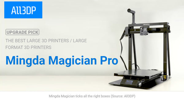 Mingda Magician Pro è stata scelta come "Le migliori stampanti 3D di grandi dimensioni del 2022" da All3DP